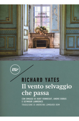 Il Vento Selvaggio Che Passa - Richard Yates (LIBRO) 