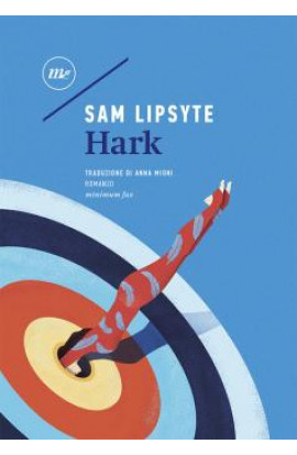 Hark - Sam Lipsyte (LIBRO) 