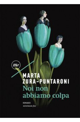 Noi Non Abbiamo Colpa - Marta Zura-Puntaroni (LIBRO) 