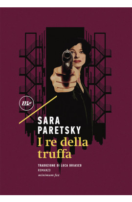 I Re Della Truffa - Sara Paretsky (LIBRO) 