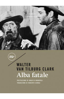 Alba Fatale - Walter Van Tilburg Clark (LIBRO) 