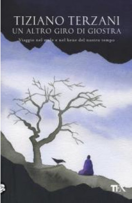 Un Altro Giro Di Giostra - Tiziano Terzani (LIBRO) 