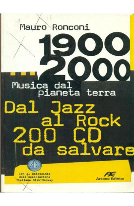 1990-2000 Musica dal Pianeta Terra: Dal Jazz al Rock, 200 CD da Salvare - Mauro Ronconi (LIBRO) 