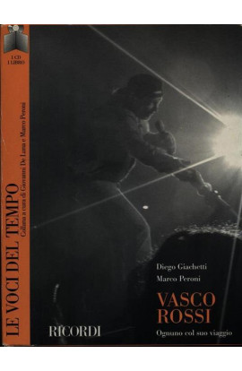 Vasco Rossi. Ognuno Col Suo Viaggio - Diego Giachetti, Marco Peroni (LIBRO) 