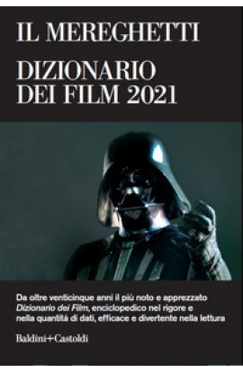 Il Mereghetti. Dizionario dei Film 2021 - Paolo Mereghetti (LIBRO) 