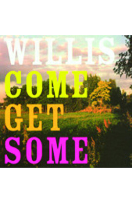 Willis - Come Get Some (CD) 