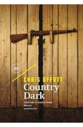 Country Dark - Chris Offutt (LIBRO) 