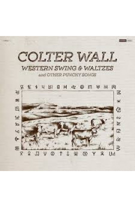 Colter Wall - Western Swing & Waltzes and Other Punchy Songs (CD) 