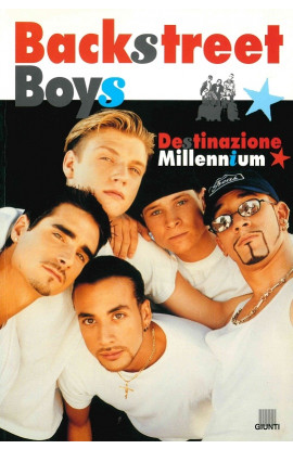 Destinazione Millenium - Backstreet Boys (LIBRO) 