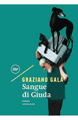 Sangue Di Giuda - Graziano Gala (LIBRO) 