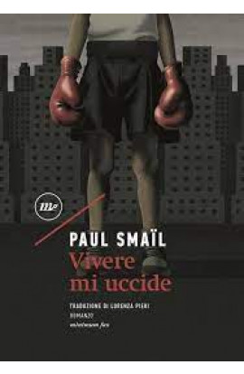 Vivere Mi Uccide - Paul Smail (LIBRO) 