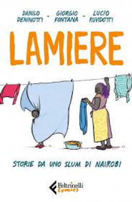 Lamiere - Danilo Deninotti, Giorgio Fontana, Lucio Ruvidotti (LIBRO) 