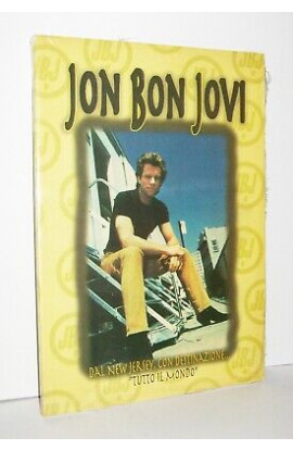Dal New Jersey, Con Destinazione... "Tutto il Mondo" - Jon Bon Jovi (LIBRO) 