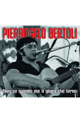 Pierangelo Bertoli - Non So Quando Ma Ti Giuro Che Torno (CD) 