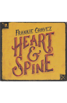 Frankie Chavez - Heart & Spine