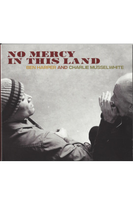 Ben Harper and Charlie Musselwhite  - No Mercy In This Land (CD) 