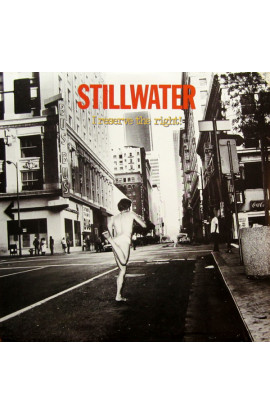 Stillwater - I Reserve The Right! (LP) 