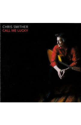 Chris Smither - Call Me Lucky (CD) 