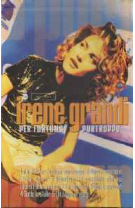 Irene Grandi - Per Fortuna Purtroppo (MC) 