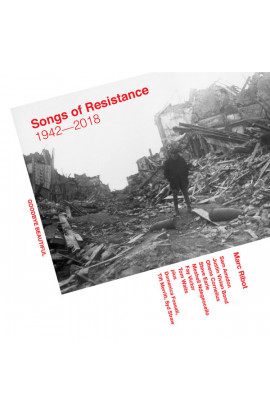 Marc Ribot - Songs Of Resistance 1942-2018
