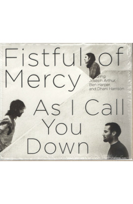 Fistful Of Mercy - As I Call You Down