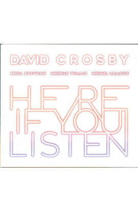 David Crosby, Becca Stevens, Michelle Willis, MIchael League - Here If You Listen