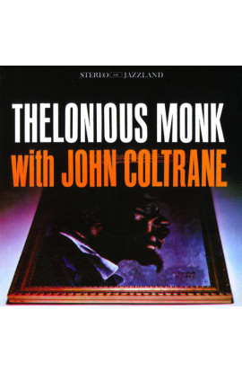 Thelonious Monk With John Coltrane - Thelonious Monk With John Coltrane 