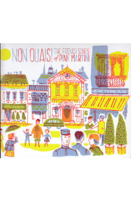 Pink Martini - Non Ouais! (The French Songs of Pink Martini) (CD) 