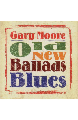 Gary Moore - Old New Ballads Blues (CD) 