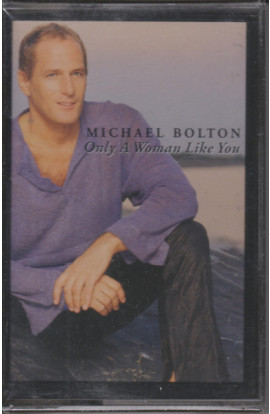 Michael Bolton - Only A Woman Like You (MC) 