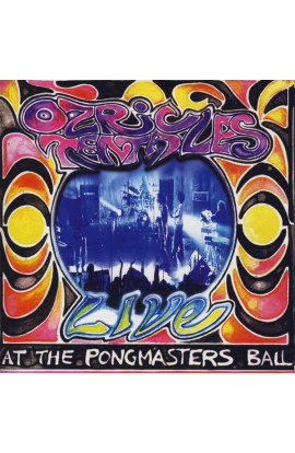 Ozric Tentacles - At The Pongmasters Ball