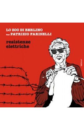 Lo Zoo Di Berlino - Resistenze Elettriche (CD) 
