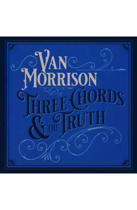 Van Morrison - Three Chords & The Truth 
