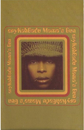 Erykah Badu - Mama's Gun (MC) 