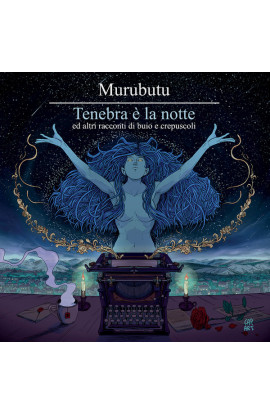 Murubutu - Tenebra É La Notte ed Altri Racconti di Buio e Crepuscoli (LP) 