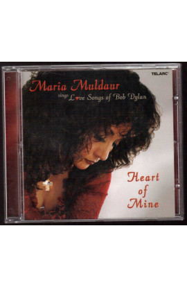 Maria Muldaur - Heart Of Mine ( Love Songs Of Bob Dylan) (CD) 