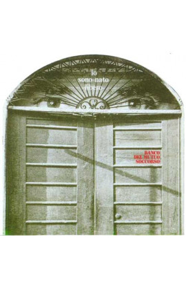 Banco Del Mutuo Soccorso - Io Sono Nato Libero (LP) 