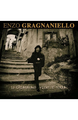 Enzo Gragnaniello - Lo Chiamavano Vient' 'E Terra 