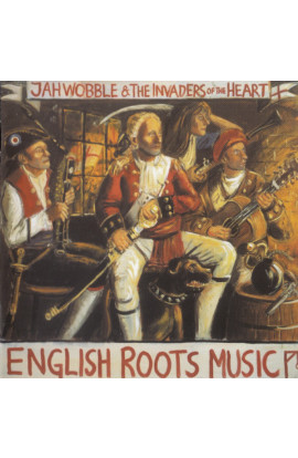Jah Wobble & The Invaders Of The Heart - English Roots Music (CD) 