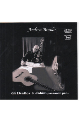 Andrea Braido - Dai Beatles A Jobim Passando Per... (CD) 