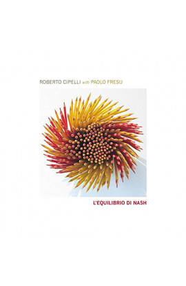 Roberto Cipelli with Paolo Fresu - L'Equilibrio Di Nash (CD) 