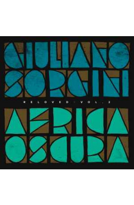 Giuliano Sorgini - Africa Oscura Reloved Vol. 2 (EP) 