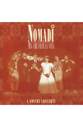 Nomadi - Ma Che Film La Vita (I Nostri Concerti) (LP)