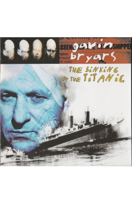 Gavin Bryars - The Sinking Of The Titanic (CD) 