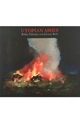 Bobby Gillespie and Jehnny Beth - Utopian Ashes (CD) 