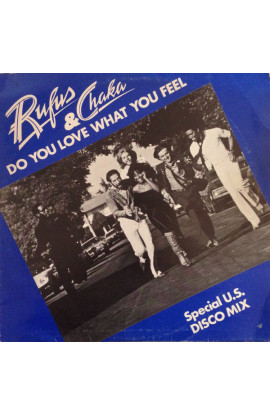 Rufus & Chaka Khan - Do You Love What You Feel (SPecial U.S. Disco Mix) (SINGLE) 