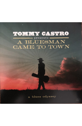 Tommy Castro - A Bluesman Came To Town (CD) 