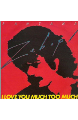 Santana - I Love You Much Too Much (SINGLE)