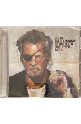 John Mellencamp - Strictly A One-Eyed Jack (CD) 