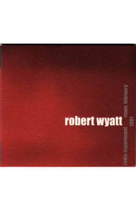 Robert Wyatt - Radio Experiment Rome, February 1981 (CD) 
